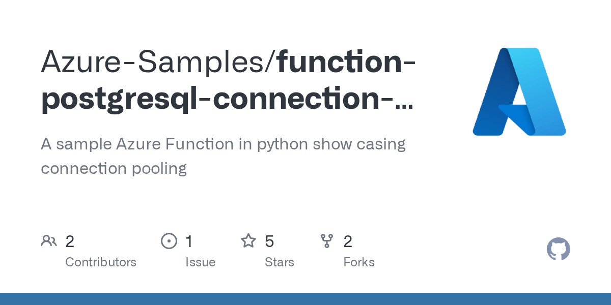 GitHub AzureSamples/functionpostgresqlconnectionpoolpython A