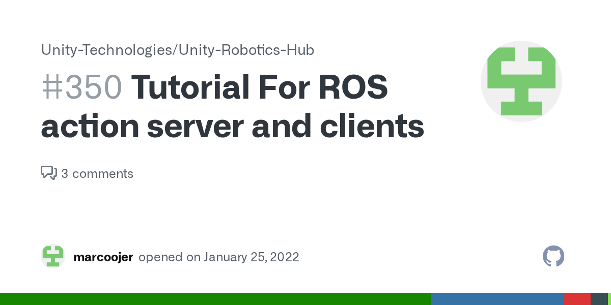 Tutorial For ROS action server and clients · Issue 350 · UnityTechnologies/UnityRoboticsHub