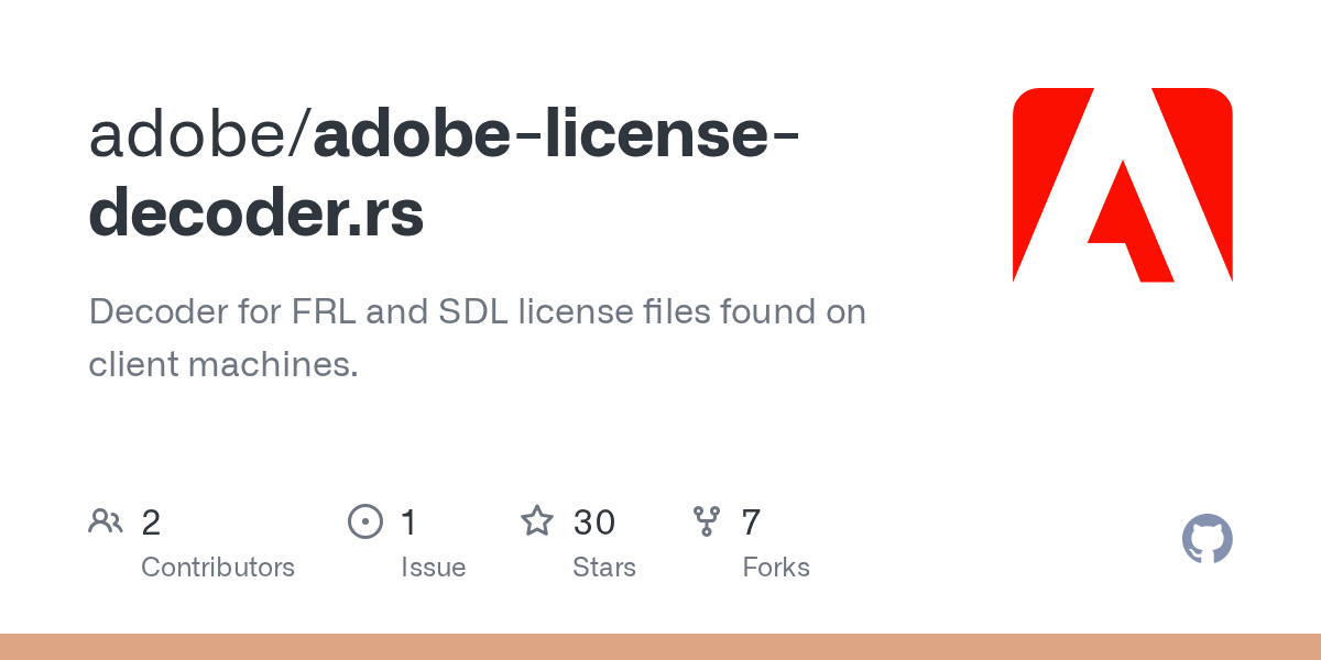 GitHub adobe/adobelicensedecoder.rs Decoder for FRL and SDL