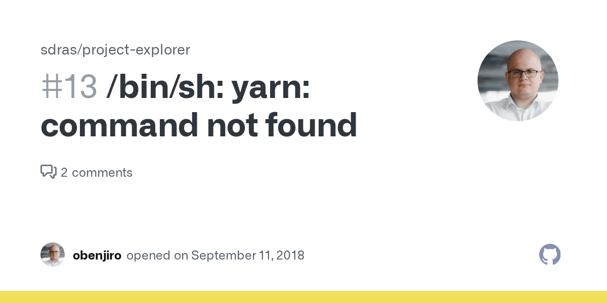 /bin/sh yarn command not found · Issue 13 · sdras/projectexplorer