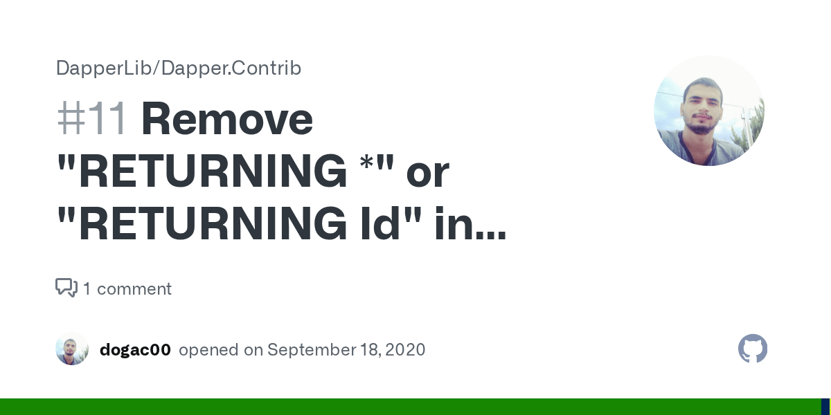 Remove "RETURNING *" or "RETURNING Id" in Dapper.Contrib · Issue 11