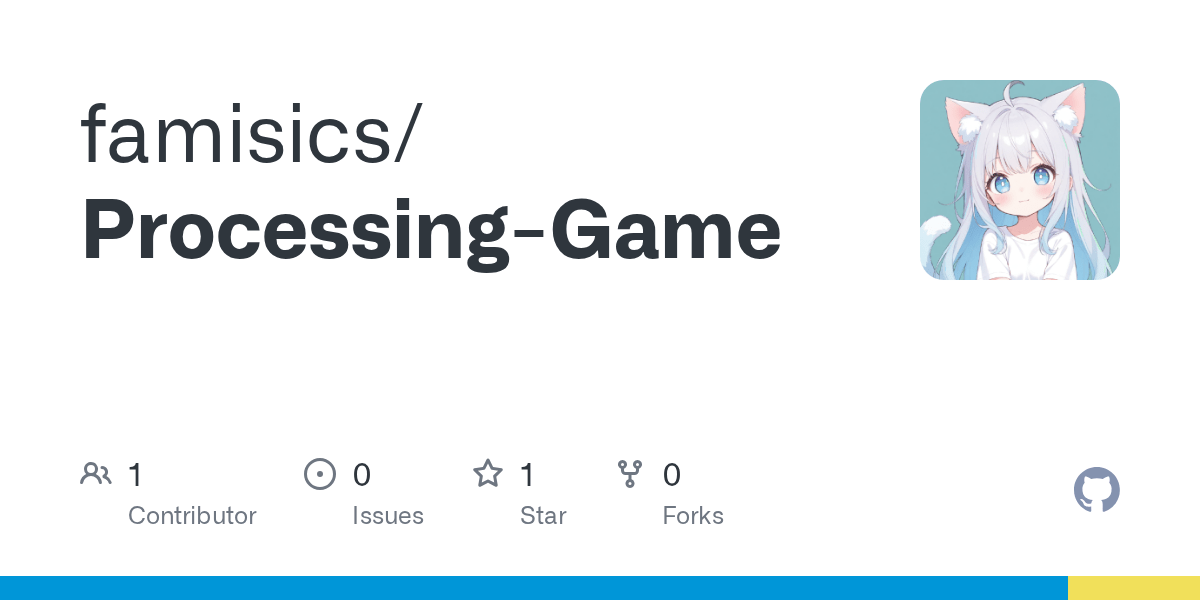 GitHub famisics/ProcessingGame