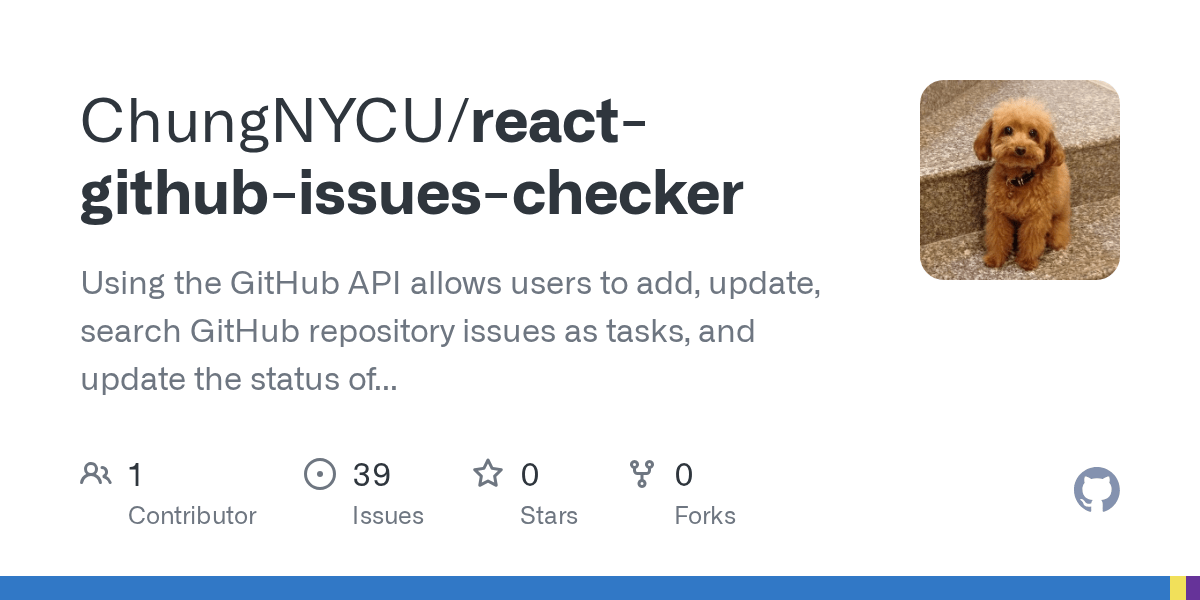 GitHub ChungNYCU/reactgithubissueschecker Using the GitHub API