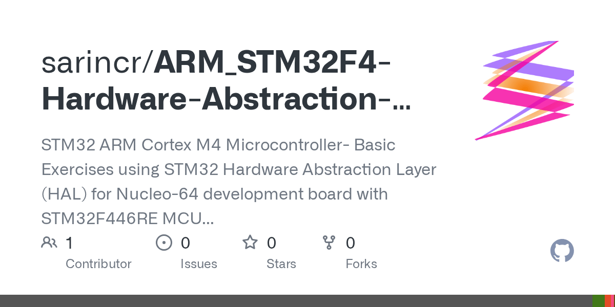 GitHub sarincr/ARM_STM32F4HardwareAbstractionLayerHAL STM32 ARM Cortex M4 Microcontroller