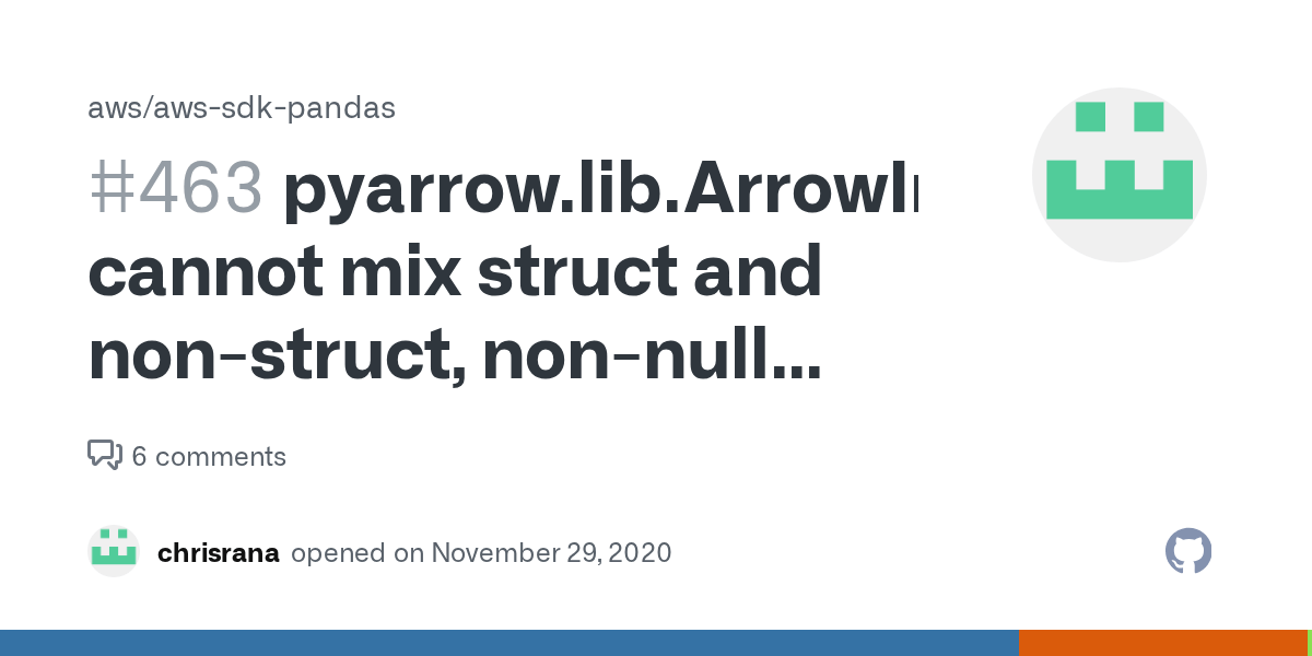 pyarrow.lib.ArrowInvalid cannot mix struct and nonstruct, nonnull