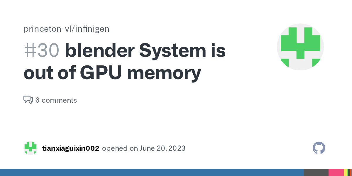 blender System is out of GPU memory · Issue 30 · princetonvl