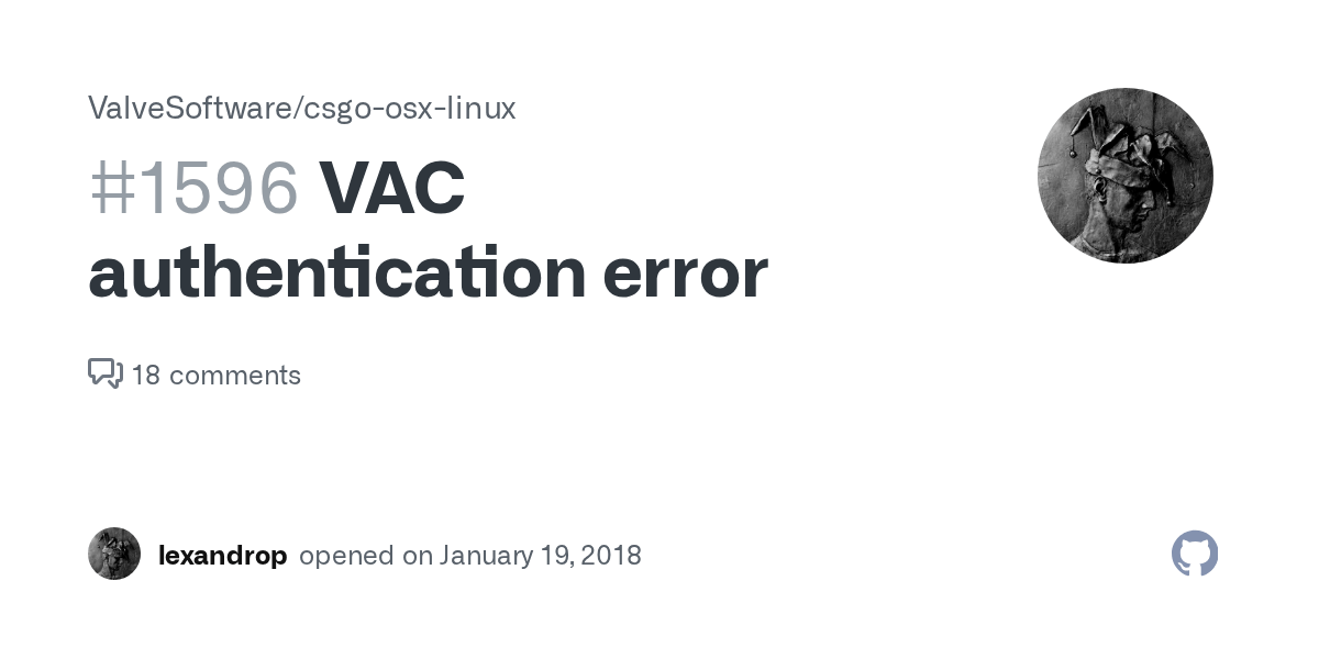 VAC authentication error · Issue 1596 · ValveSoftware/csgoosxlinux