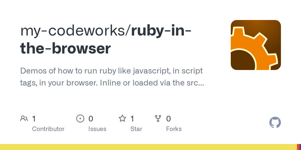 GitHub mycodeworks/rubyinthebrowser Demos of how to run ruby