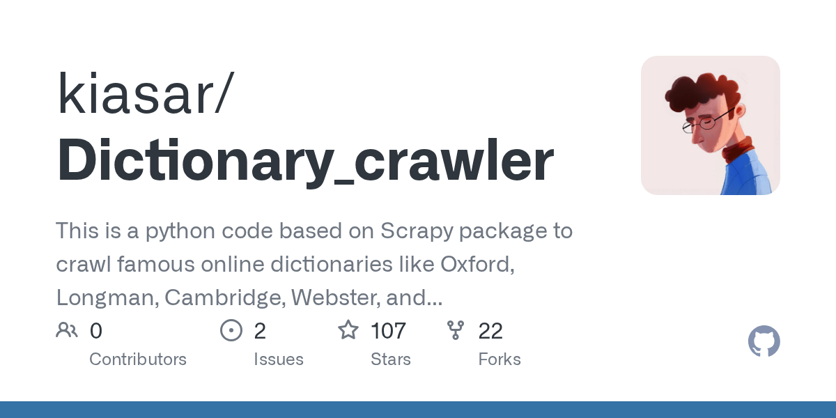 GitHub kiasar/Dictionary_crawler This is a python code based on Scrapy package to crawl