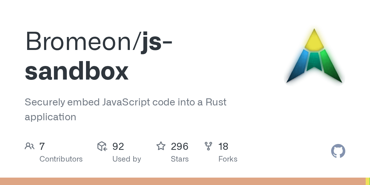 GitHub Bromeon/jssandbox Securely embed JavaScript code into a Rust