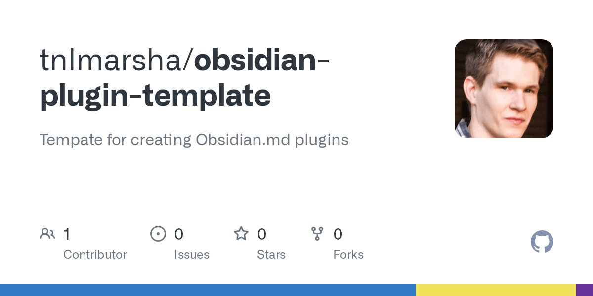 GitHub tnlmarsha/obsidianplugintemplate Tempate for creating