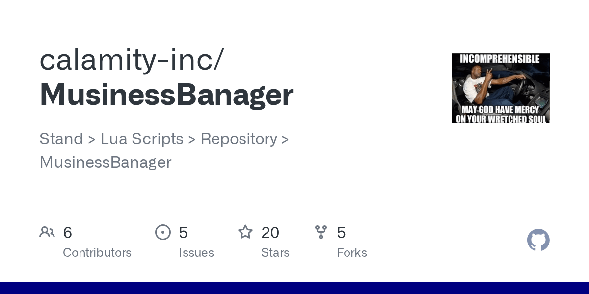 GitHub calamityinc/MusinessBanager Stand > Lua Scripts > Repository