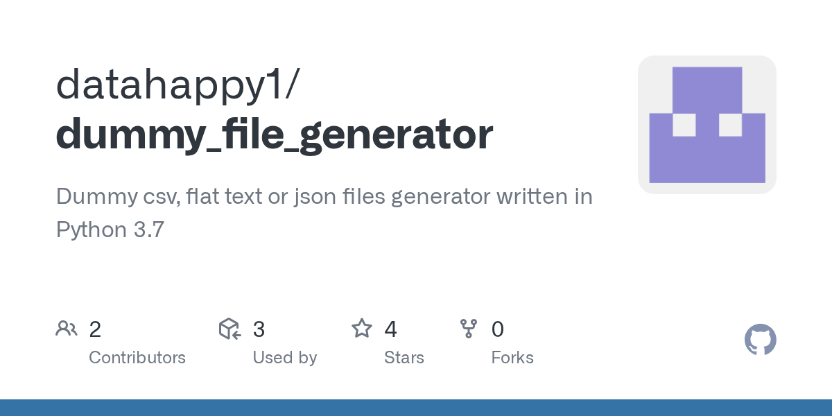 GitHub datahappy1/dummy_file_generator Dummy csv, flat text or json