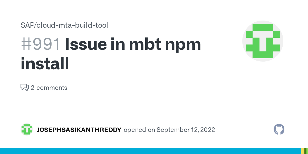 Issue in mbt npm install · Issue 991 · SAP/cloudmtabuildtool · GitHub