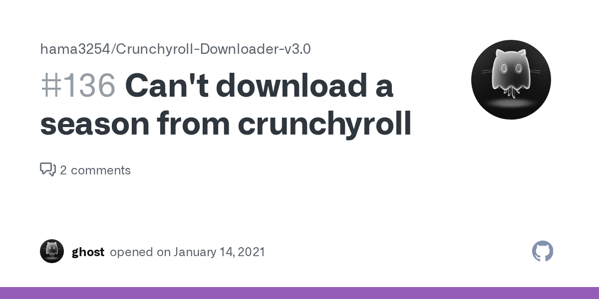 Can't download a season from crunchyroll · Issue 136 · hama3254