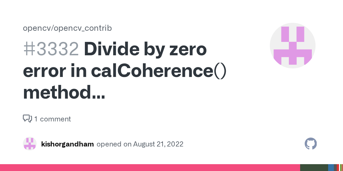 Divide by zero error in calCoherence() method (opencv_contrib/modules