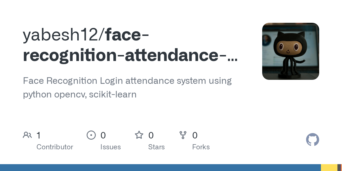 GitHub yabesh12/facerecognitionattendancesystem Face Recognition