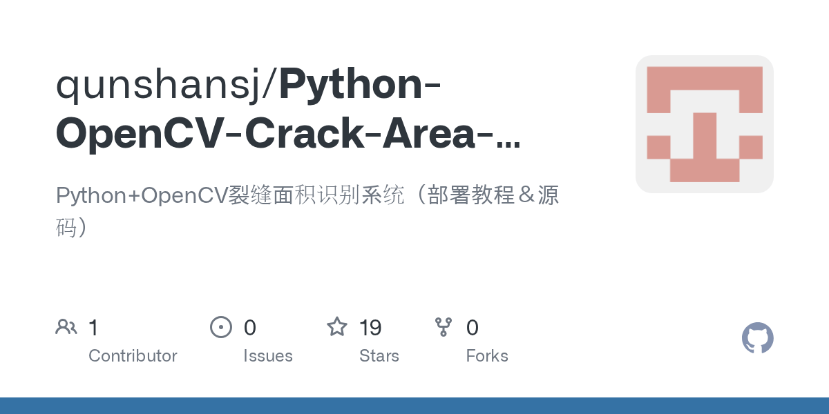 GitHub qunshansj/PythonOpenCVCrackAreaDetectionSystem Python