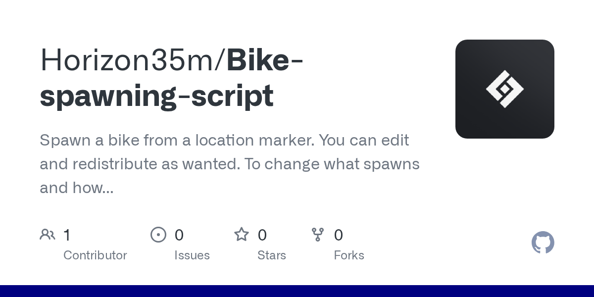 GitHub Horizon35m/Bikespawningscript Spawn a bike from a location marker. You can edit and