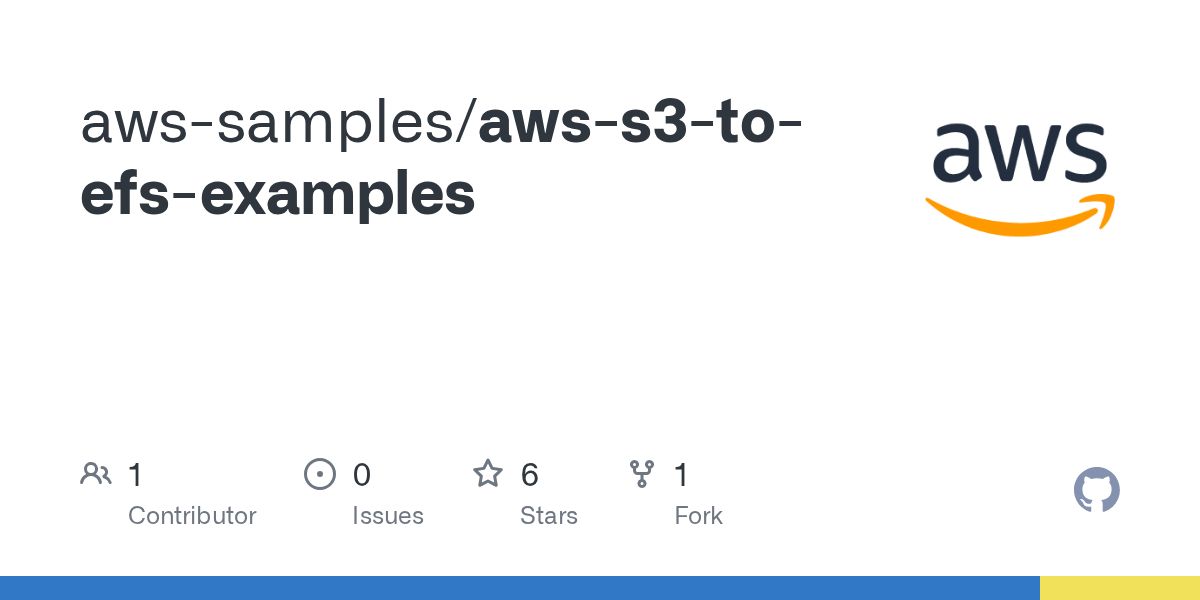 GitHub awssamples/awss3toefsexamples