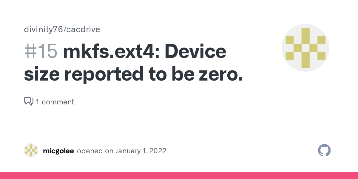 mkfs.ext4 Device size reported to be zero. · Issue 15 · divinity76