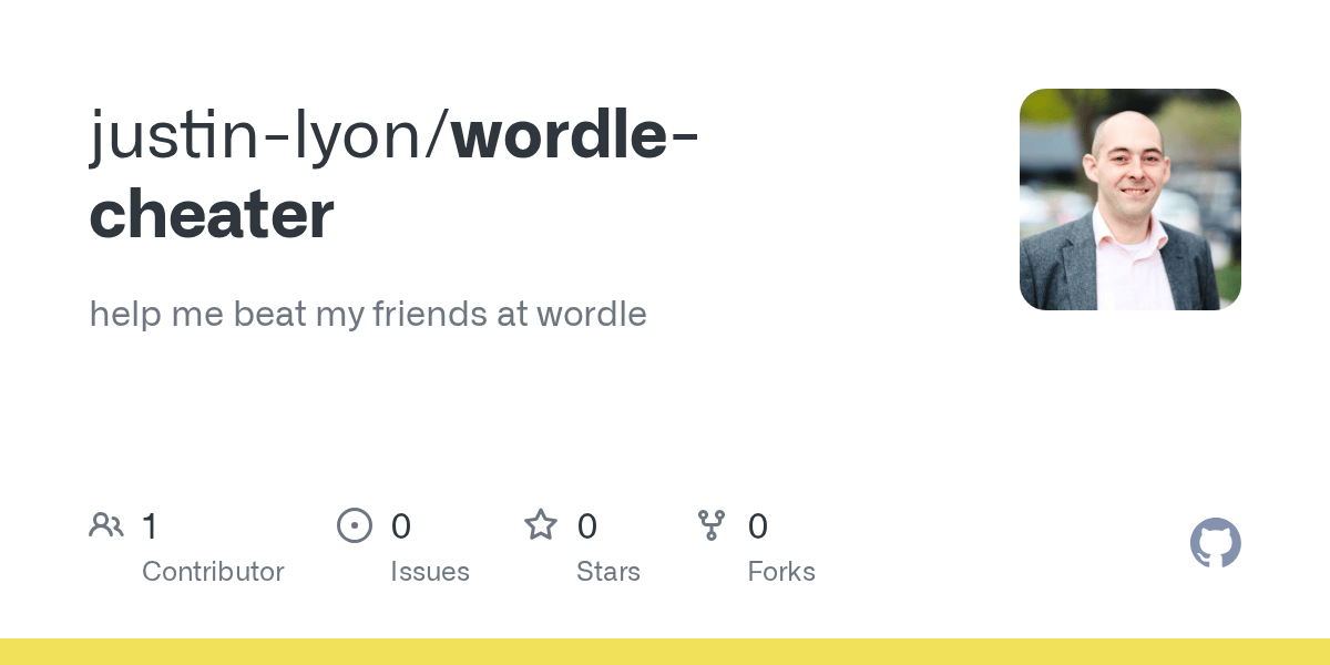 GitHub justinlyon/wordlecheater help me beat my friends at wordle