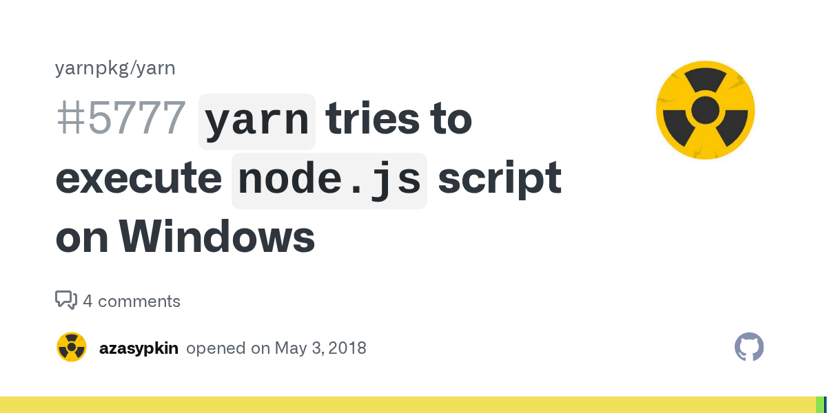 `yarn` tries to execute `node.js` script on Windows · Issue 5777