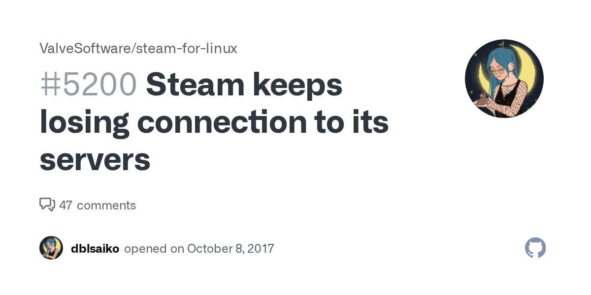 Steam keeps losing connection to its servers · Issue 5200