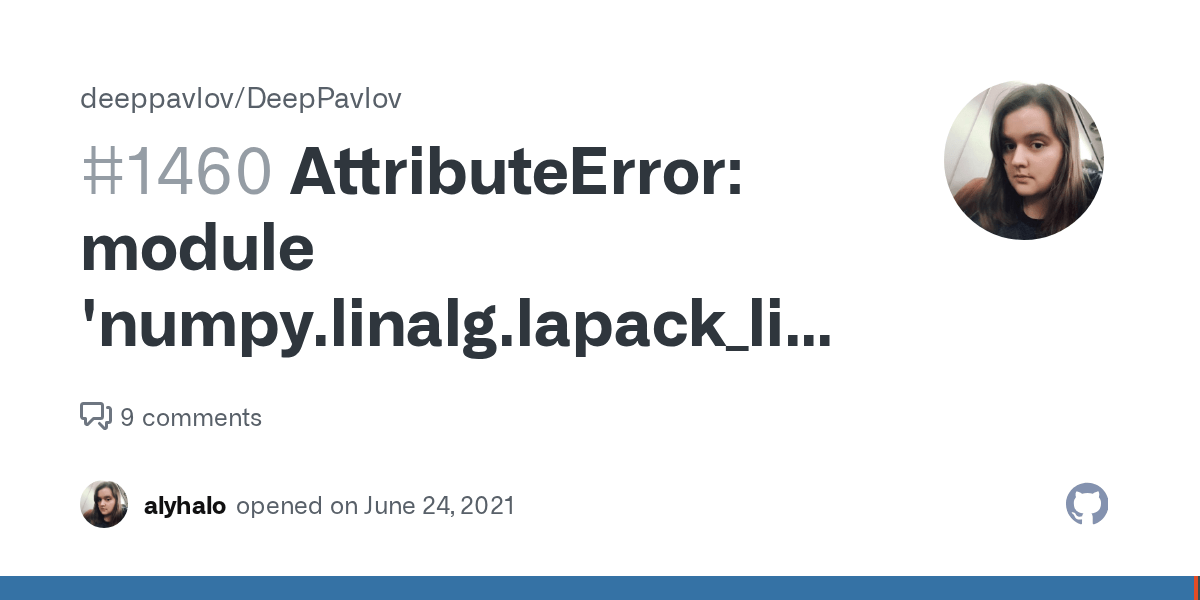 AttributeError module 'numpy.linalg.lapack_lite' has no attribute