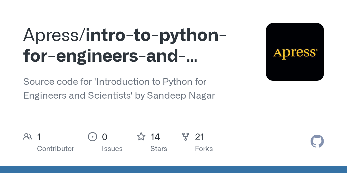 GitHub Apress/introtopythonforengineersandscientists Source code for 'Introduction to