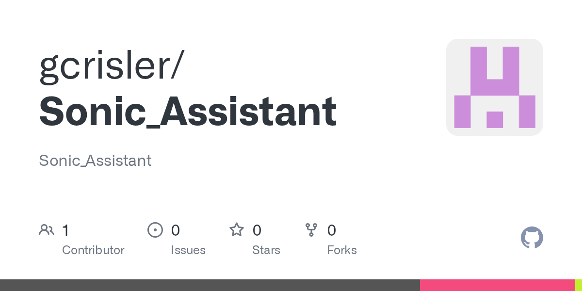 GitHub gcrisler/Sonic_Assistant Sonic_Assistant