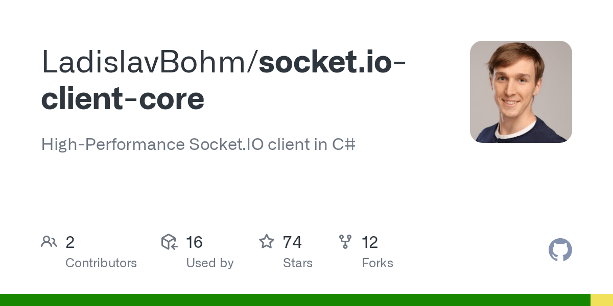 GitHub LadislavBohm/socket.ioclientcore HighPerformance Socket.IO