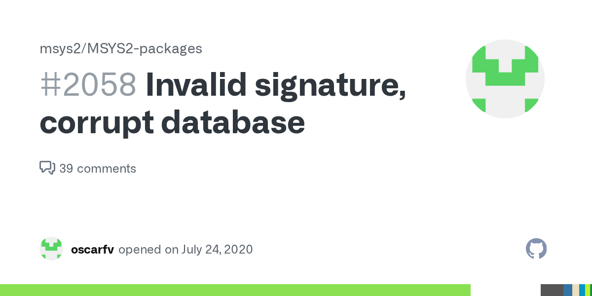 Invalid signature, corrupt database · Issue 2058 · msys2/MSYS2