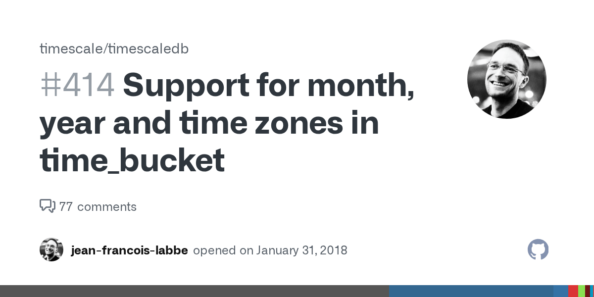 Support for month, year and time zones in time_bucket · Issue 414 · timescale/timescaledb · GitHub