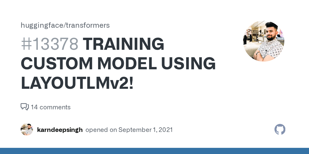 TRAINING CUSTOM MODEL USING LAYOUTLMv2! · Issue 13378 · huggingface