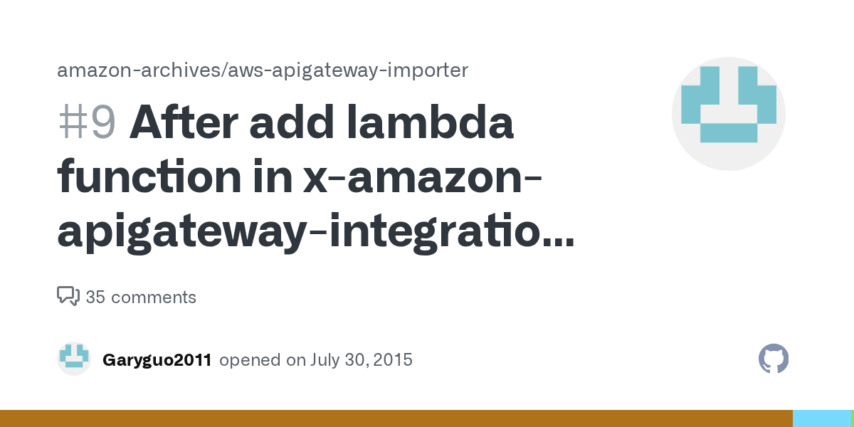After add lambda function in xamazonapigatewayintegration, don't