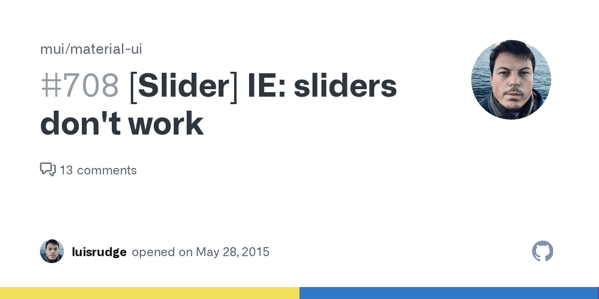 [Slider] IE sliders don't work · Issue 708 · mui/materialui · GitHub