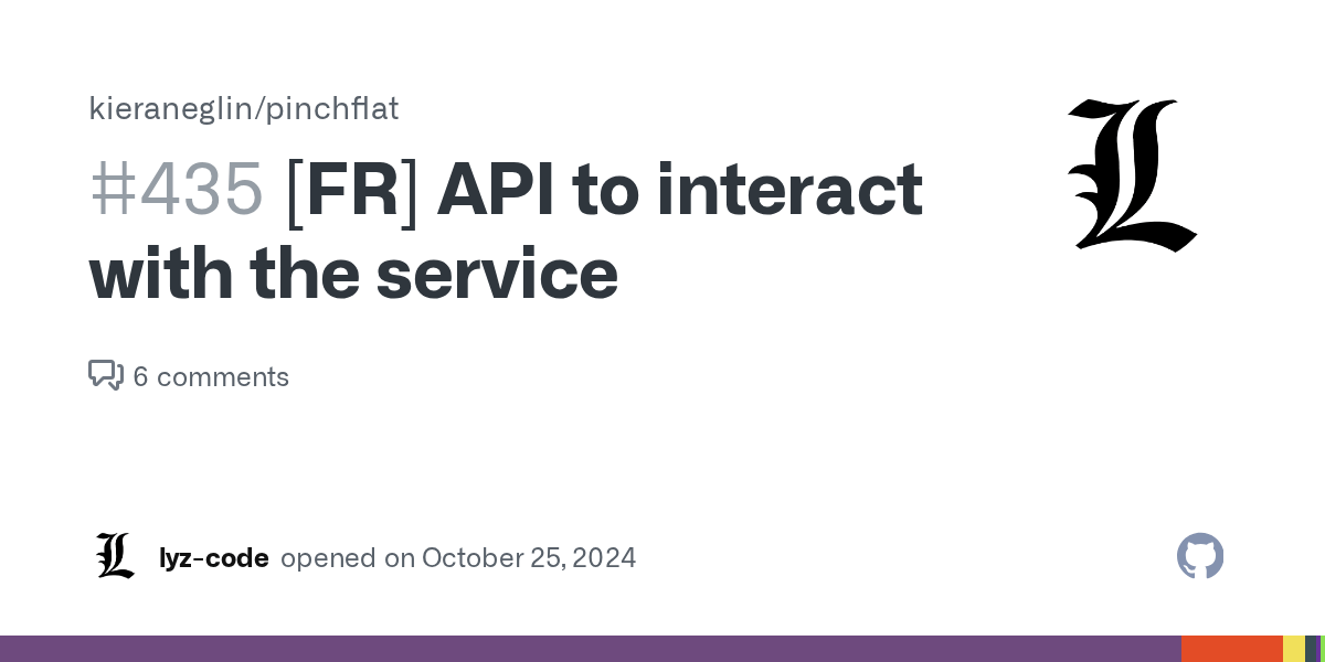 [FR] API to interact with the service · Issue 435 · kieraneglin