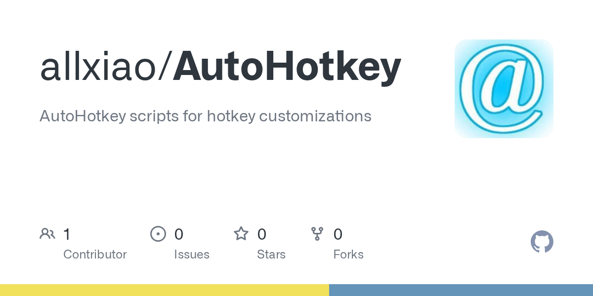 GitHub allxiao/AutoHotkey AutoHotkey scripts for hotkey customizations