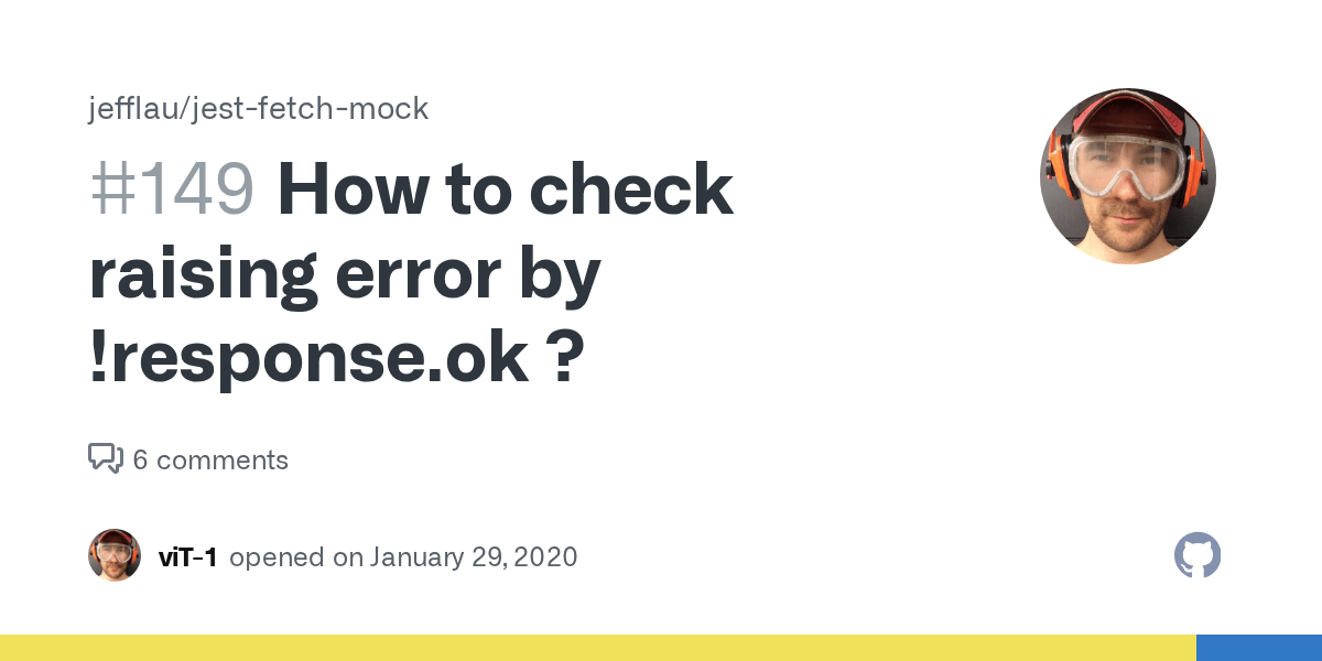 How to check raising error by !response.ok ? · Issue 149 · jefflau