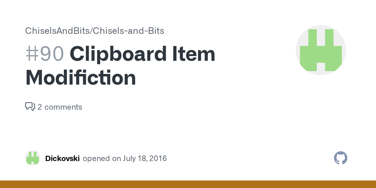 Clipboard Item Modifiction · Issue 90 · ChiselsAndBits/ChiselsandBits · GitHub
