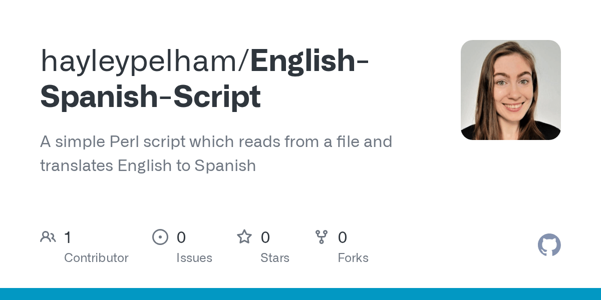 GitHub hayleypelham/EnglishSpanishScript A simple Perl script