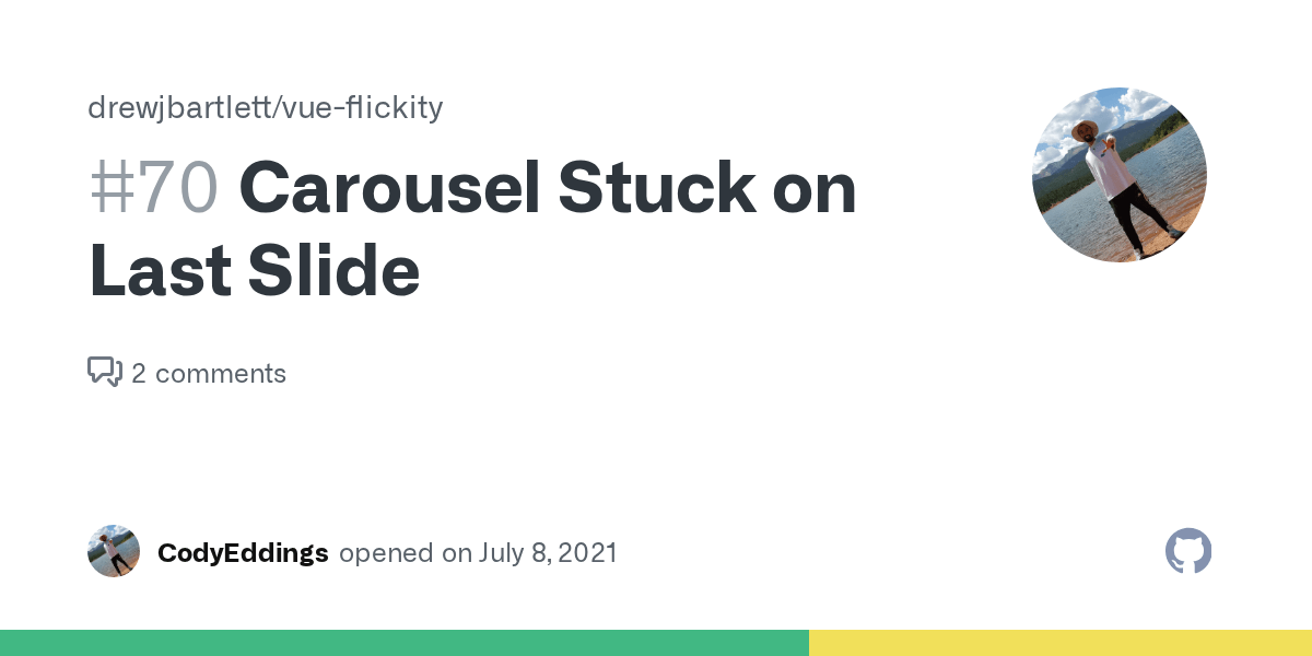 Carousel Stuck on Last Slide · Issue 70 · drewjbartlett/vueflickity