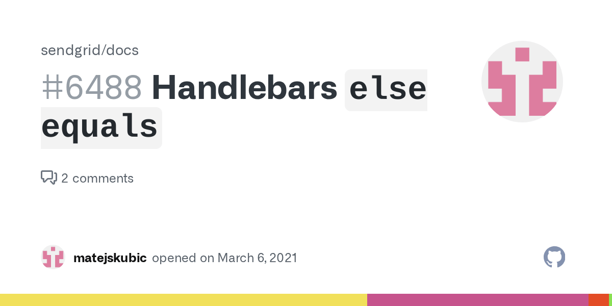 Handlebars `else equals` · Issue 6488 · sendgrid/docs · GitHub