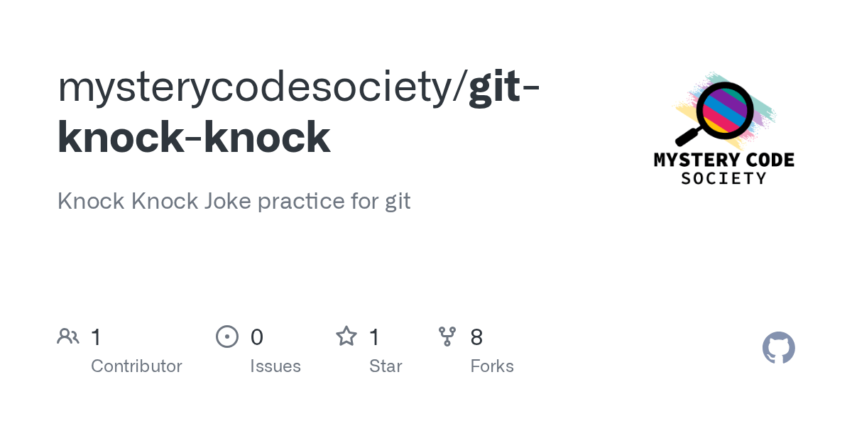 GitHub mysterycodesociety/gitknockknock Knock Knock Joke practice
