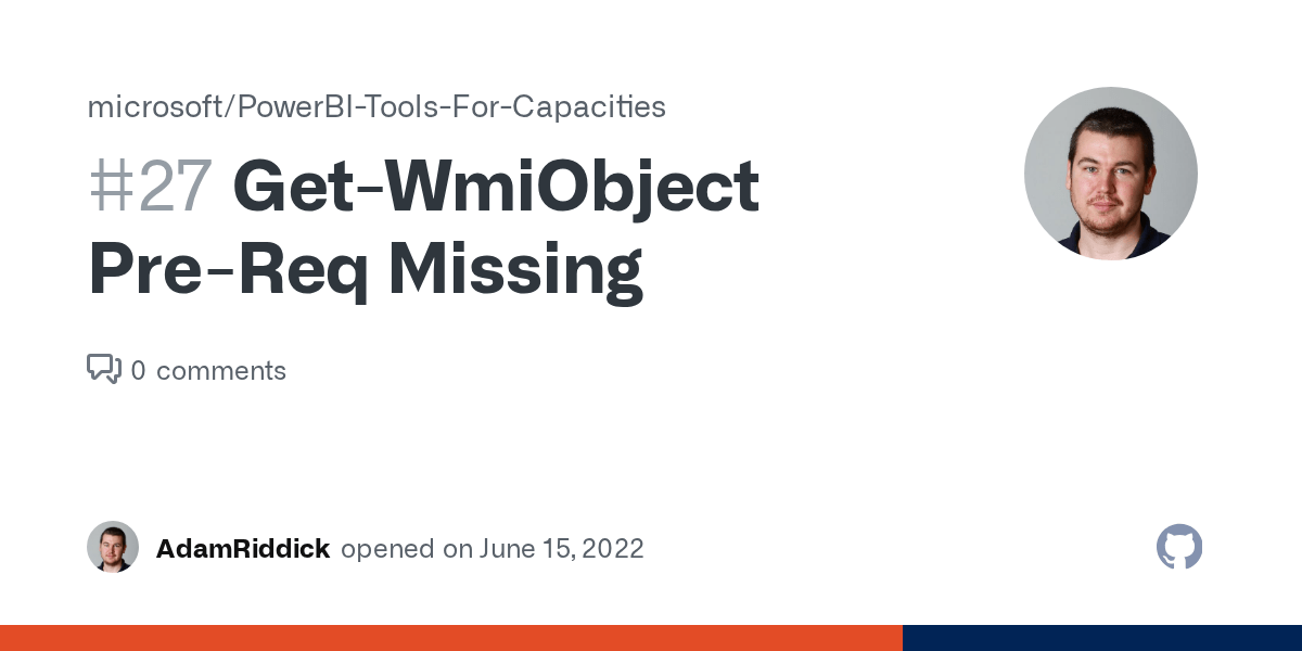 GetWmiObject PreReq Missing · Issue 27 · microsoft/PowerBIToolsFor