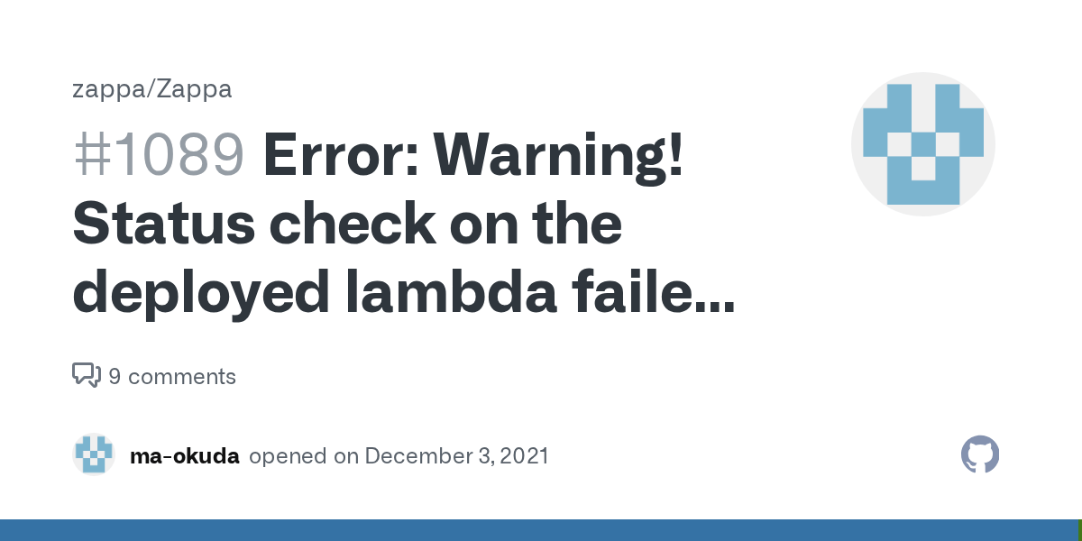 Error Warning! Status check on the deployed lambda failed. A GET request to '/' yielded a 502