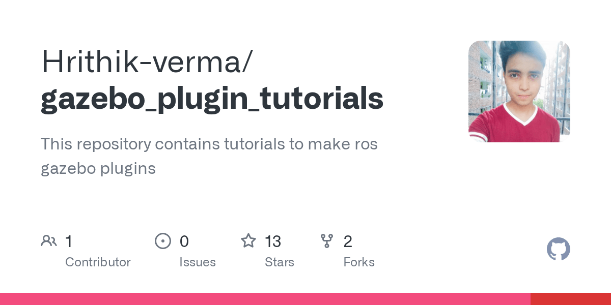 GitHub Hrithikverma/gazebo_plugin_tutorials This repository