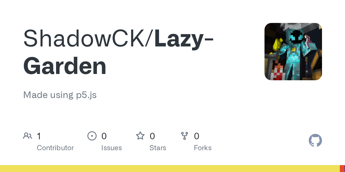 GitHub ShadowCK/LazyGarden Made using p5.js