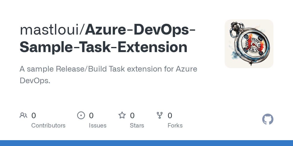 GitHub mastloui/AzureDevOpsSampleTaskExtension A sample Release